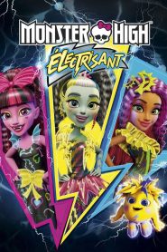 Monster High: Electrisant (2017)